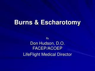 Burns &amp; Escharotomy