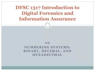 DFSC 1317 Introduction to Digital Forensics and Information Assurance