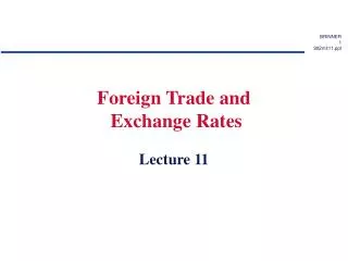 Foreign Trade and Exchange Rates