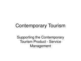 Contemporary Tourism