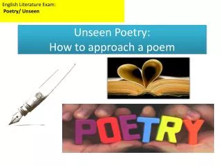 Unseen Poetry: How to approach a poem