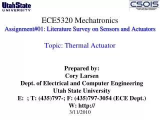 Prepared by: Cory Larsen Dept. of Electrical and Computer Engineering Utah State University