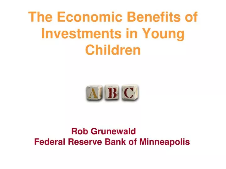 the economic benefits of investments in young children