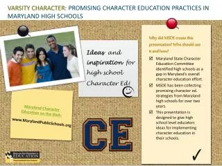 VARSITY CHARACTER : PROMISING CHARACTER EDUCATION PRACTICES IN MARYLAND HIGH SCHOOLS