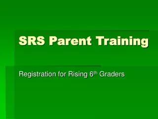 SRS Parent Training