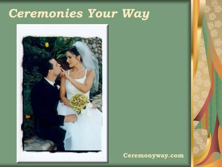 ceremonies your way