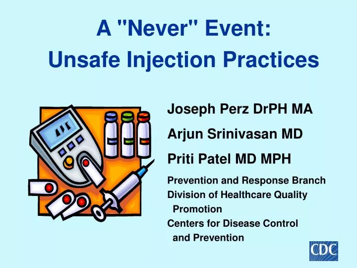 a never event unsafe injection practices