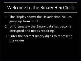 Welcome to the Binary Hex Clock