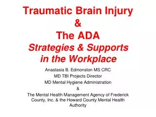 Traumatic Brain Injury &amp; The ADA Strategies &amp; Supports in the Workplace