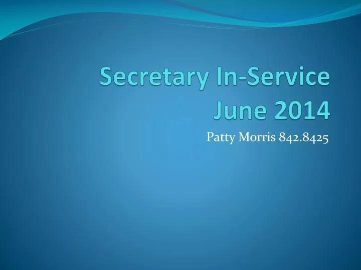 secretary in service june 2014