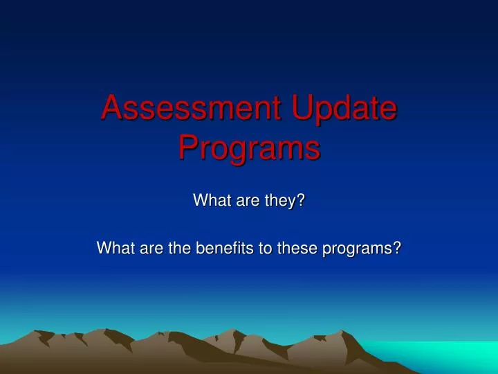 assessment update programs