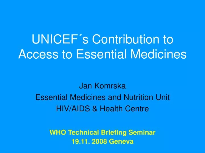 unicef s contribution to access to essential medicines