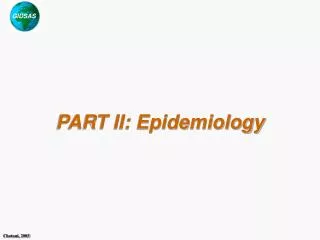 PART II: Epidemiology