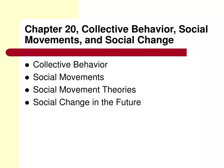 chapter 20 collective behavior social movements and social change