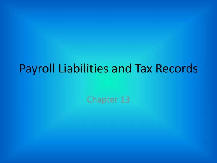 payroll liabilities and tax records