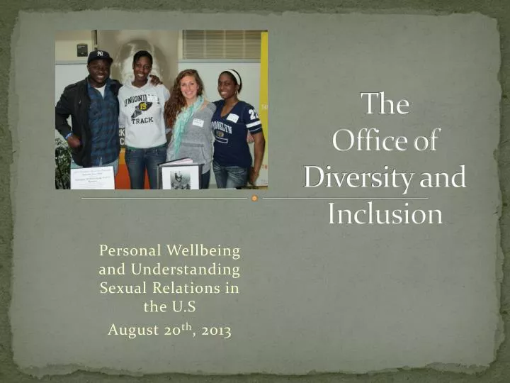 t he office of diversity and inclusion