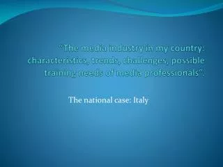 The national case: Italy