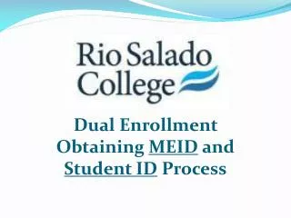 Dual Enrollment Obtaining MEID and Student ID Process