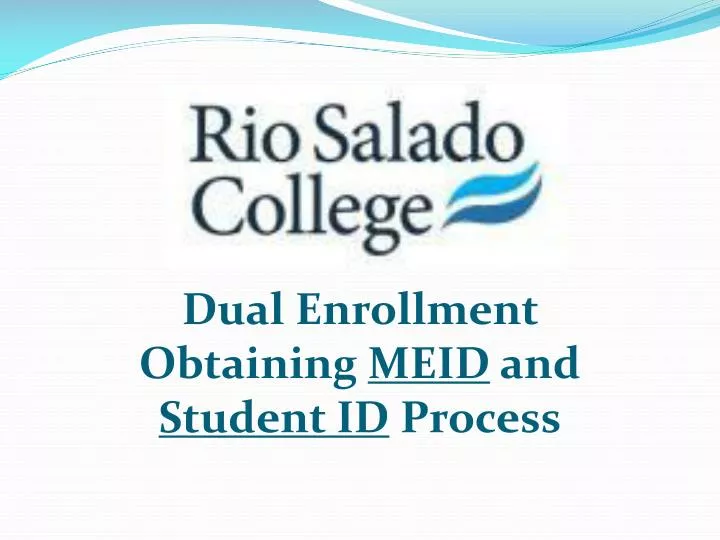 dual enrollment obtaining meid and student id process