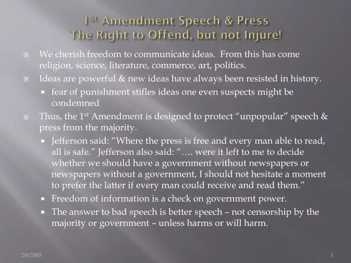 1 st amendment speech press the right to offend but not injure