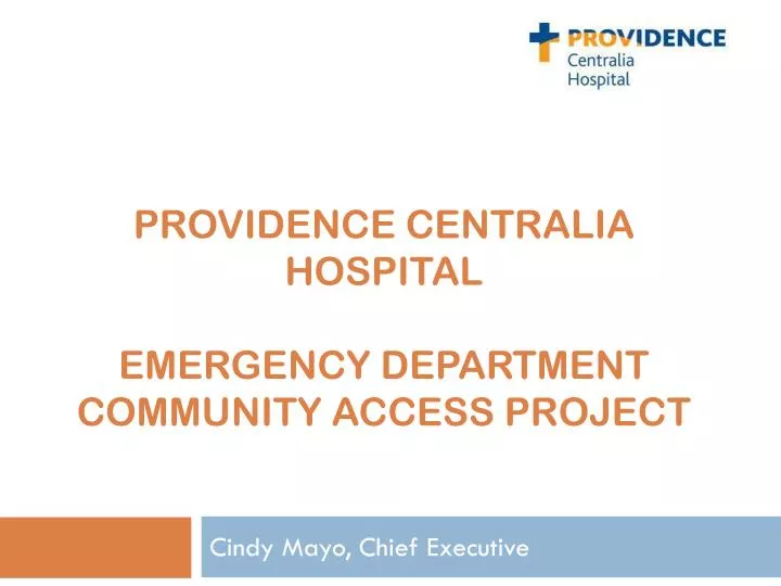 providence centralia hospital emergency department community access project
