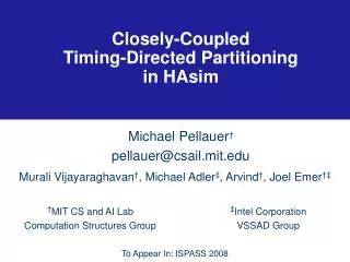 Closely-Coupled Timing-Directed Partitioning in HAsim