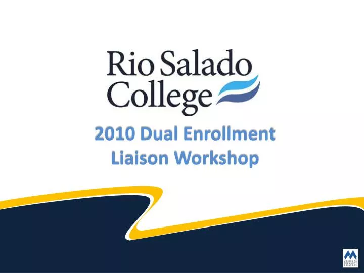 2010 dual enrollment liaison workshop