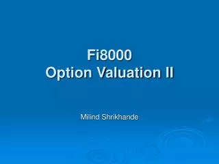 fi8000 option valuation ii