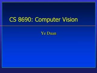 CS 8690: Computer Vision