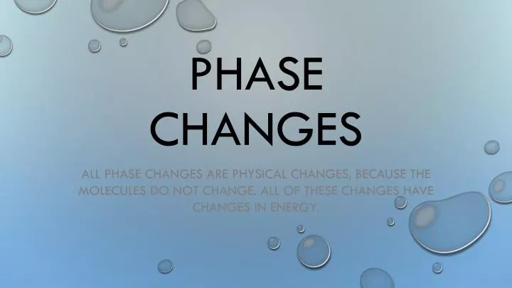 phase changes