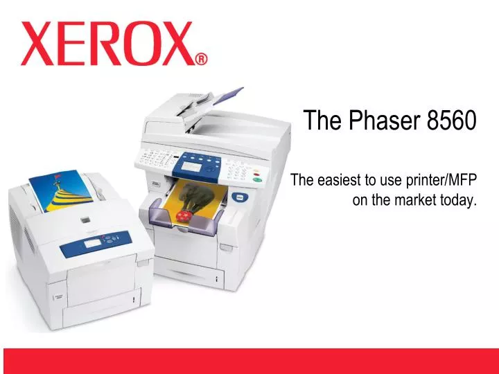 the phaser 8560 the easiest to use printer mfp on the market today
