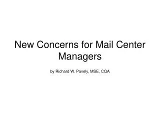 New Concerns for Mail Center Managers