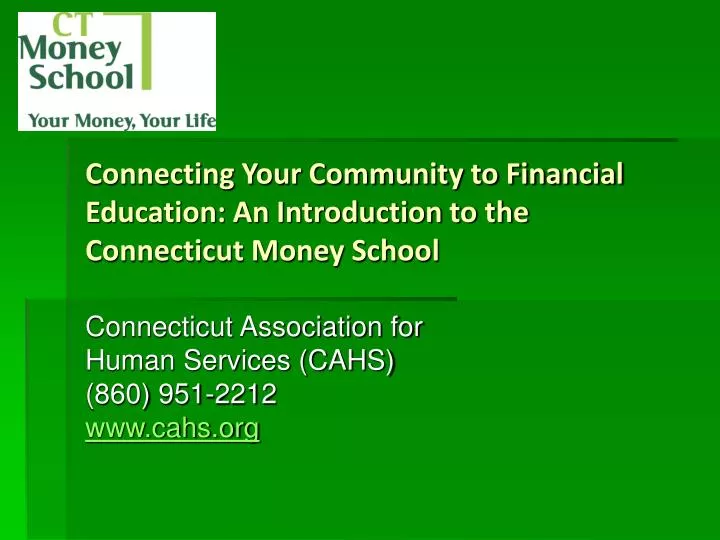 connecting your community to financial education an introduction to the connecticut money school