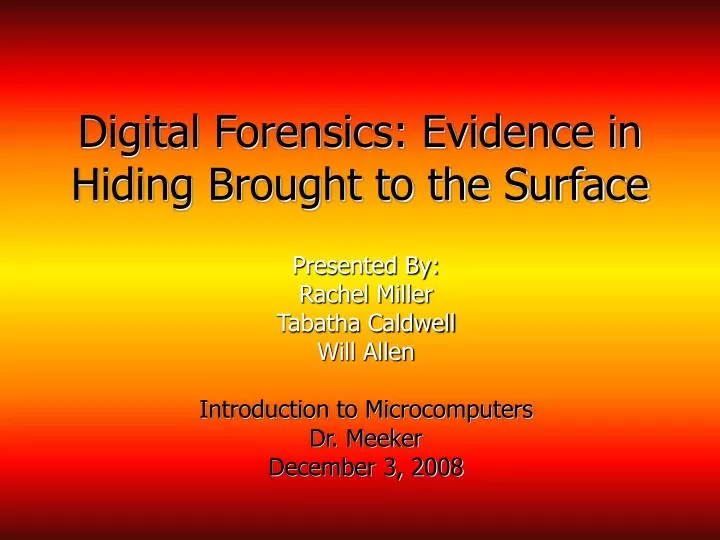 digital forensics evidence in hiding brought to the surface