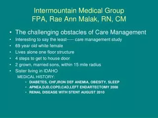 Intermountain Medical Group FPA, Rae Ann Malak, RN, CM