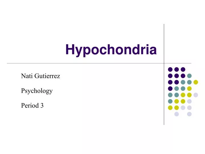 hypochondria
