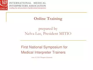 Online Training prepared by Nelva Lee, President MITIO