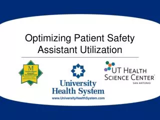 Optimizing Patient Safety Assistant Utilization