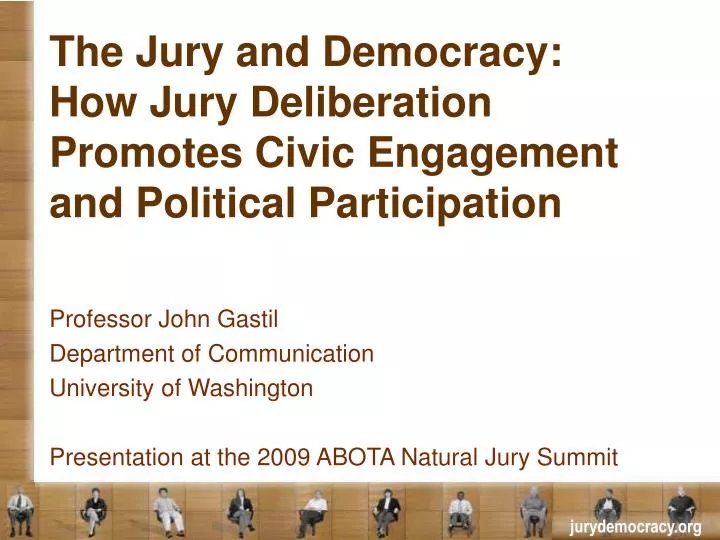 the jury and democracy how jury deliberation promotes civic engagement and political participation