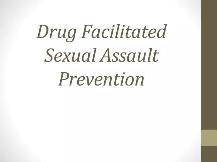 drug facilitated sexual assault prevention
