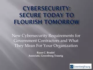 Cybersecurity: Secure Today To flourish tomorrow