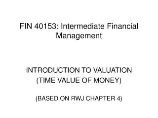 FIN 40153: Intermediate Financial Management