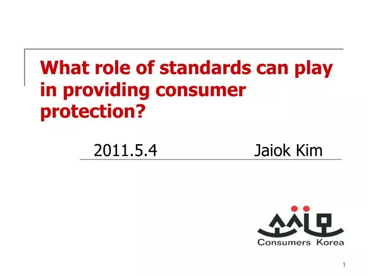 what role of standards can play in providing consumer protection