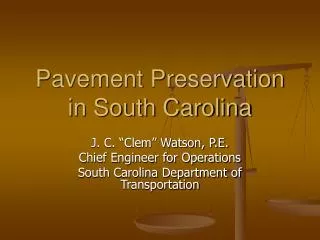 Pavement Preservation in South Carolina