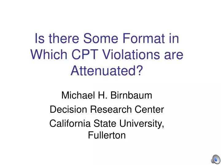 is there some format in which cpt violations are attenuated