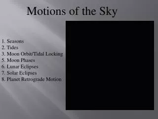 Motions of the Sky