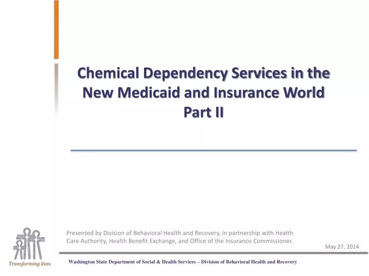chemical dependency services in the new medicaid and insurance world part ii