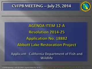 AGENDA ITEM 12-A Resolution 2014-25 Application No. 18882 Abbott Lake Restoration Project