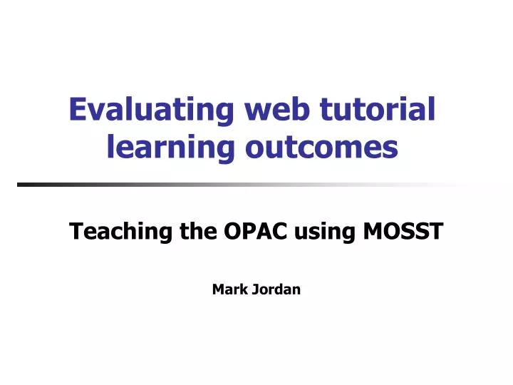 evaluating web tutorial learning outcomes