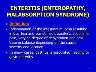 ENTERITIS (ENTEROPATHY, MALABSORPTION SYNDROME)